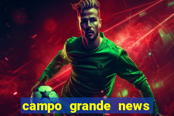 campo grande news jovem morre